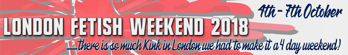 London Fetish Weekend